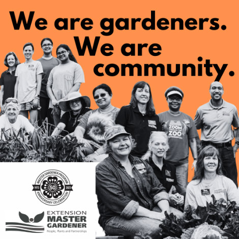 Master Gardeners We are community